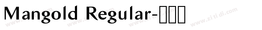 Mangold Regular字体转换 Mangold Regular字体转换